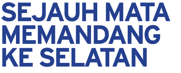 Sejauh Mata Memandang ke Selatan 