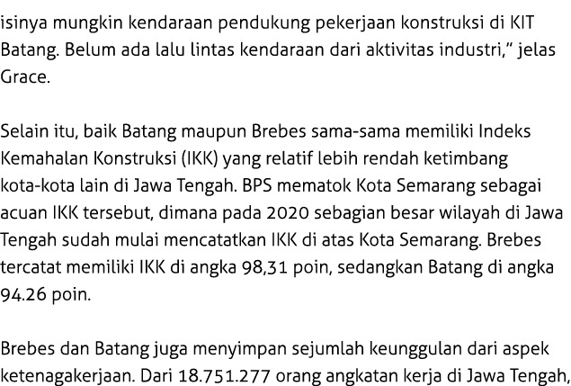 isinya mungkin kendaraan pendukung pekerjaan konstruksi di KIT Batang. Belum ada lalu lintas kendaraan dari aktivitas...