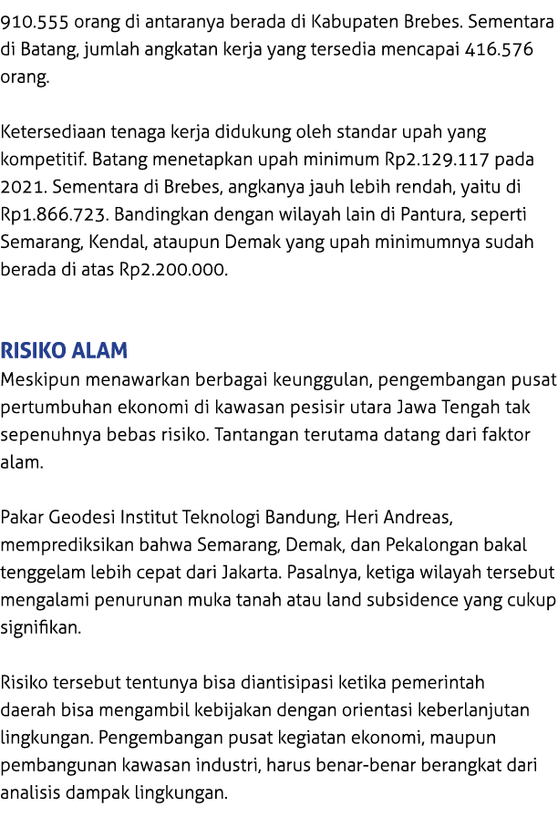 910.555 orang di antaranya berada di Kabupaten Brebes. Sementara di Batang, jumlah angkatan kerja yang tersedia menca...