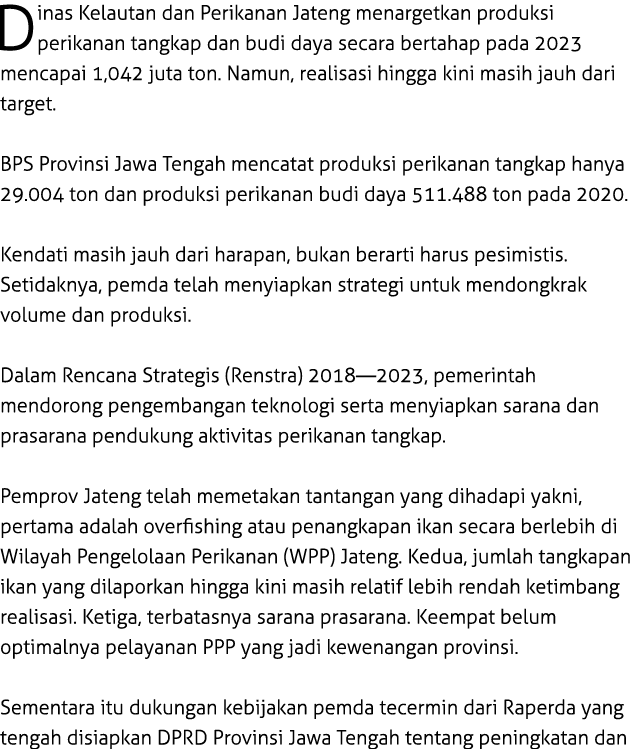 Dinas Kelautan dan Perikanan Jateng menargetkan produksi perikanan tangkap dan budi daya secara bertahap pada 2023 me...