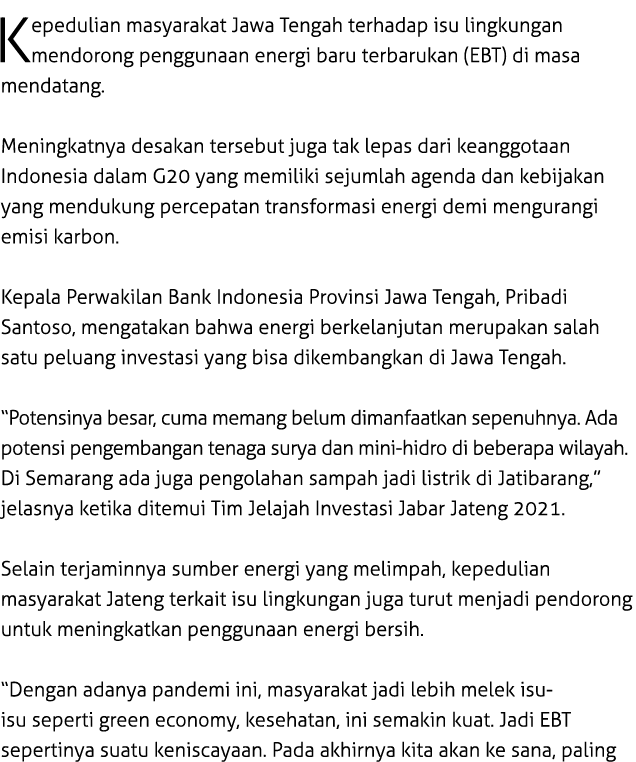 Kepedulian masyarakat Jawa Tengah terhadap isu lingkungan mendorong penggunaan energi baru terbarukan (EBT) di masa m...
