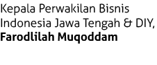 Kepala Perwakilan Bisnis Indonesia Jawa Tengah & DIY, Farodlilah Muqoddam